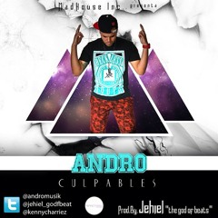 Andro The Golden Voice - Culpables (Prod. By Jehiel)