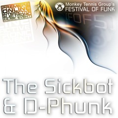 Festival of Funk 5 - The SickBot & D-Phunk