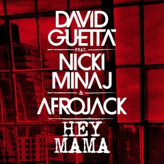 David Guetta feat. Nicky Minaj & Afrojack - Hey Mama (Ian Turner Remix)