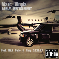 Early Retirement ft. GALLO & Yung $.K.R.A.P