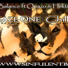 Blaze One Chill 2 ft Opazo & Hektic