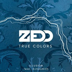 Zedd - Illusion feat. Echosmith