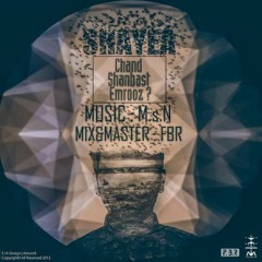 Shayea - Chand Shanbas Emrooz