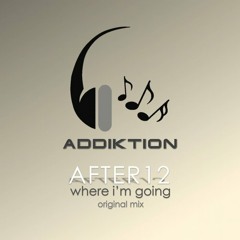 After12 - Where I'm Going [Andenix Remix]