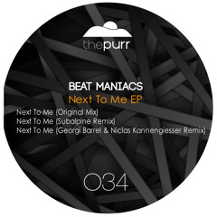 Beat Maniacs - Next To Me (Original Mix)