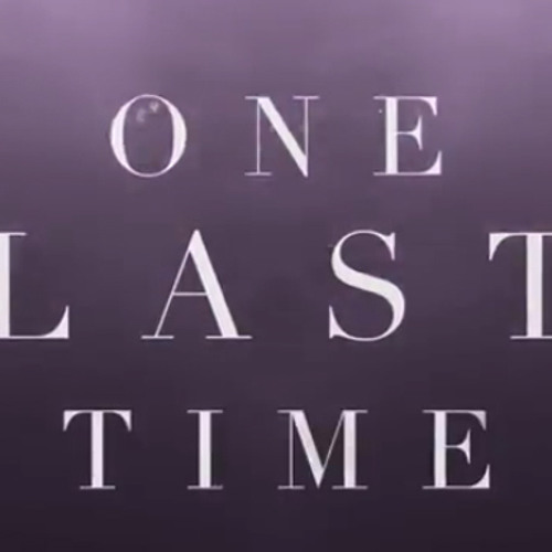 Ariana Grande - One Last Time (William Alfvén Remix)