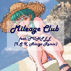 Mileage Club feat. PUNPEE (I.S.K Amigo Remix) - LIBRO