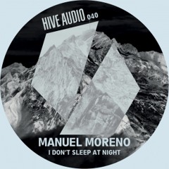 Manuel Moreno - I Don't Sleep At Night