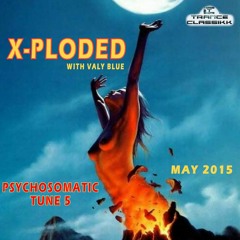X-ploded vs Valy Blue - Psychosomatic tunes 5