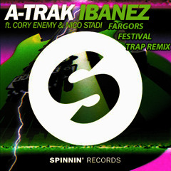 A-Track & Cory Enemy & Nico Stadi - Ibanez (Fargors Festival Trap Remix)
