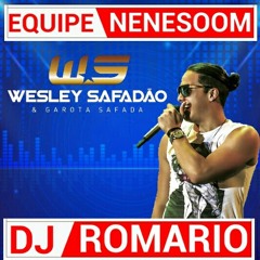Wesley safadao Garota Safada - Musica Nova - Estranha Maneira de Amar • Equipe NemeSoom | DJ Romario