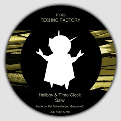 Hellboy & Timo Glock - Saw (Kai Pattenberg Remix)Snipped