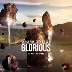 Kasum & Synchronice Feat. Ruby Prophet - Glorious (Slightman Remix)