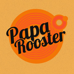 PAPA ROOSTER - Papa's Got A Brand New Bag (Live)