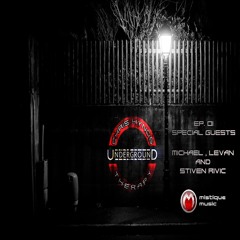 Underground Therapy EP.01 - Special Guests - MICHAEL & LEVAN + STIVEN RIVIC(Mistique Music)