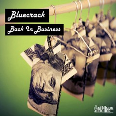 Bluecrack - Happiness [Back in Business Album]