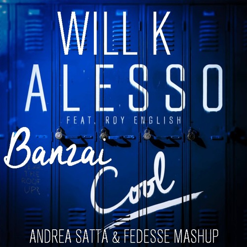 Cool Banzai (Andrea Satta & Fedesse MashUp) *Supported by : JOSE DE MARA*