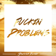 A$AP Rocky (Xavier Dunn Cover) - Fuckin' Problems (Jawster Remix)
