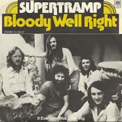 BLOODY WELL RIGHT (SUPERTRAMP) Collaboration JLHardy Daddysound