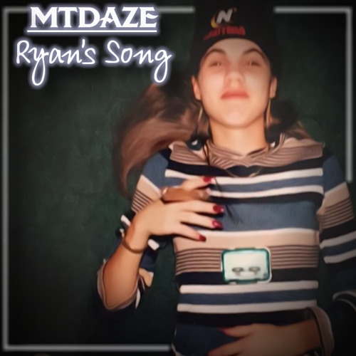 MTDAZE - Ryans Song (R.I.P)