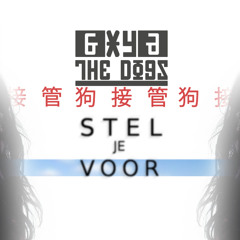 Xy & The Dogs - Stel Je Voor + Download