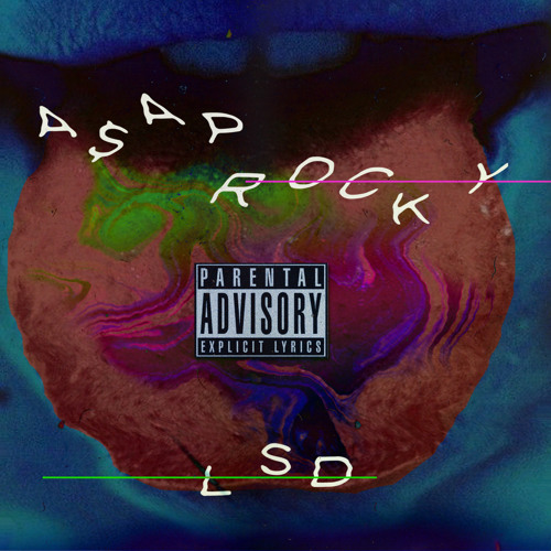 Stream ASAP Rocky – LSD by The HRCHY C.I.A | Listen online for free on  SoundCloud
