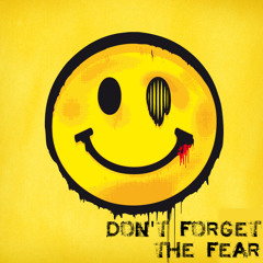 Don't Forget the Fear - Acid Reminder
