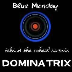 03 - Blue Monday ( Behind the Wheel Remix )