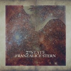 Franz Alice Stern - 2nd State (Jonas Woehl Remix)