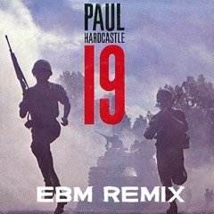 18 - Paul Ebm - Hardcastle 19  ( EBM Remix )