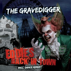 The Gravedigger - Eddies Back (Dance Remix)