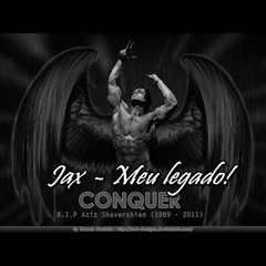 Jax - Meu Legado!