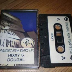 Hixxy & MC'S Beatz n Domer - Uprising NYE 1997