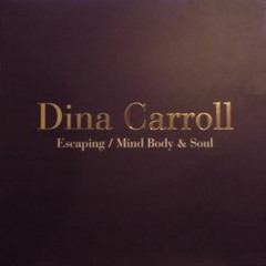 Dina Carrol- "Mind Body And Soul" (Georgie's Dub)