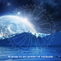 A Drop In An Ocean Of Solitude (Space Night Edit)