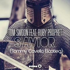 Tom Swoon - Savior ( Tommy Cavello Bootleg )