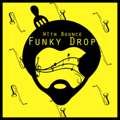 W!th Bounce - Funky Drop (Original Mix)[Click Buy For FREE DL] *READ DESCRIPTION*