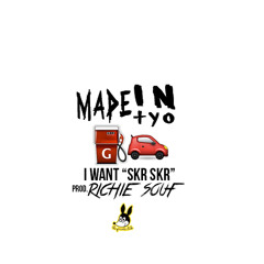 MADEINTYO - I Want (Skr Skr) [produced By RICHIE SOUF]