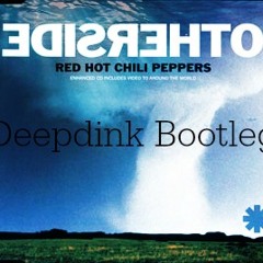 Red Hot Chilli Peppers - Otherside (Deepdink Bootleg)