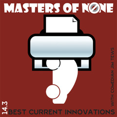 14.3: Best Current Innovations with Jim Tews