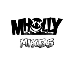 MHOLLY Mixes