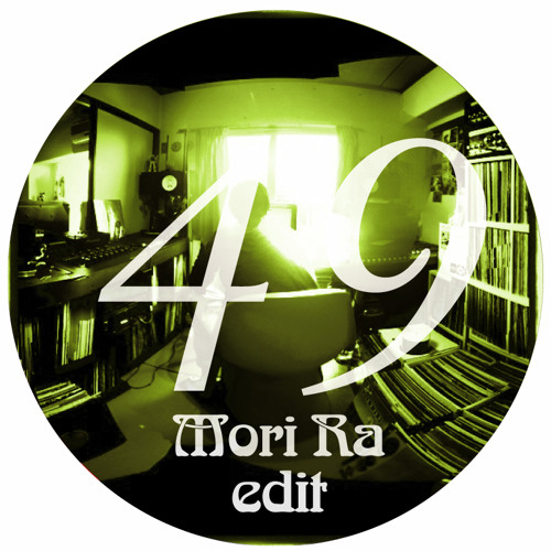 Mori Ra - Edit49