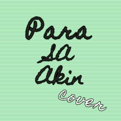 Para Sa Akin by Sitti (Cover)