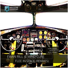 Ewan Rill & Mind Cure - Flee In Space (Aman Anand Remix) [Massive Harmony Records]