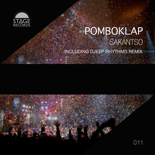 Pomboklap - Sakantso (Original Mix) Stage Records 2015