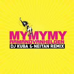 Armand Van Helden - My My My (DJ KUBA & NEITAN Remix)