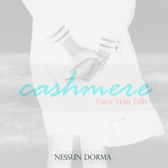 Cashmere [FirstYear EDIT] - NessunDorma