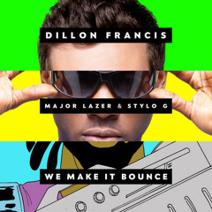 Dillon Francis feat. Major Lazer & Stylo G - We Make It Bounce (Hombreast Bootleg)