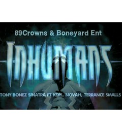 Inhumans ft Keys, Novah, Terrance Smalls