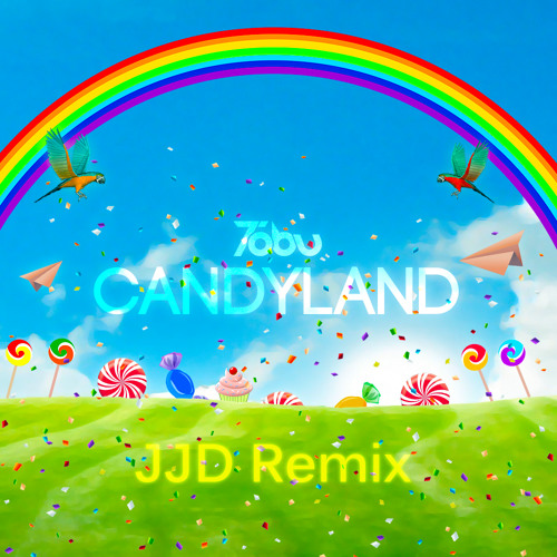 Tobu - Candyland (JJD Remix)